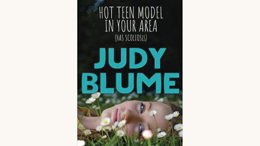 Judy Blume, Deenie, Funny better book title Hot Teen Model In Your Area Has Scoliosis