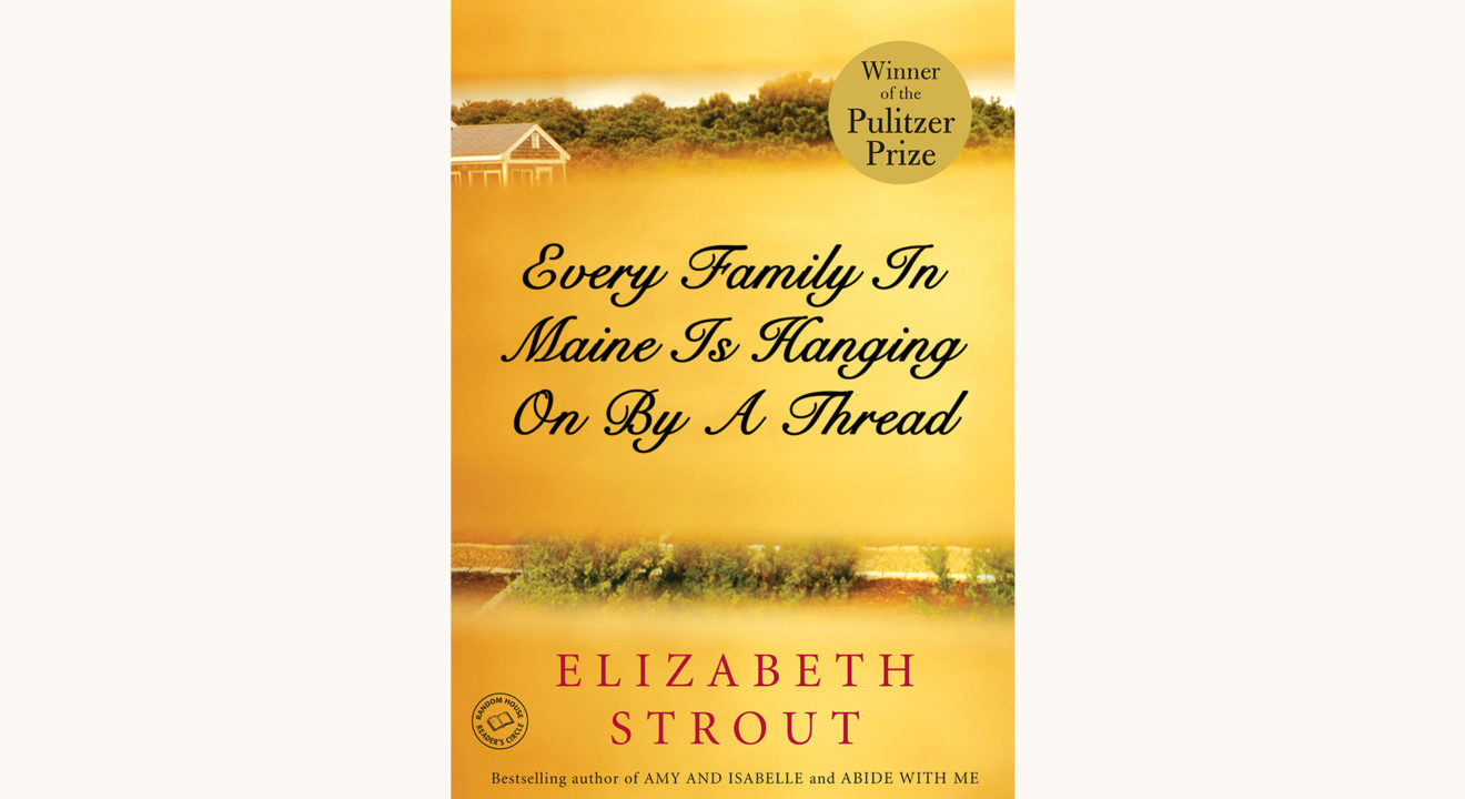 Elizabeth Strout Olive Kitteridge, better book titles, funny joke cover, every family in maine is hanging on by a thread