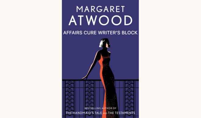 Margaret Atwood: The Blind Assassin - "Affairs Cure Writer's Block"