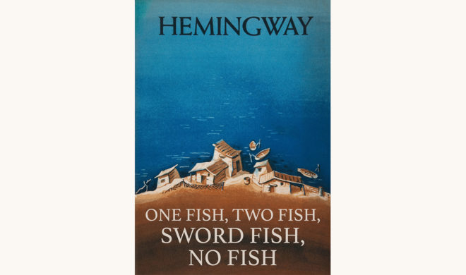 Ernest Hemingway: The Old Man And The Sea