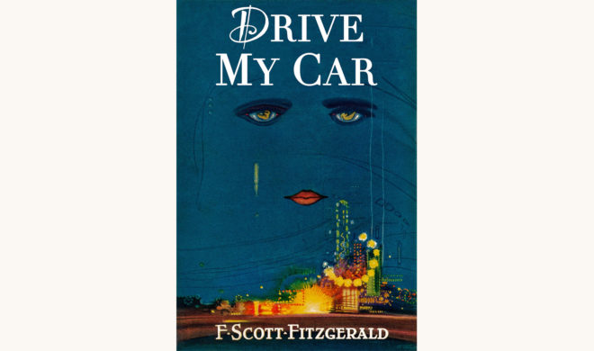 F. Scott Fitzgerald: The Great Gatsby - "Drive My Car"