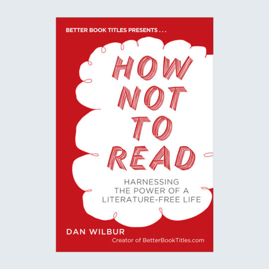 How Not To Read